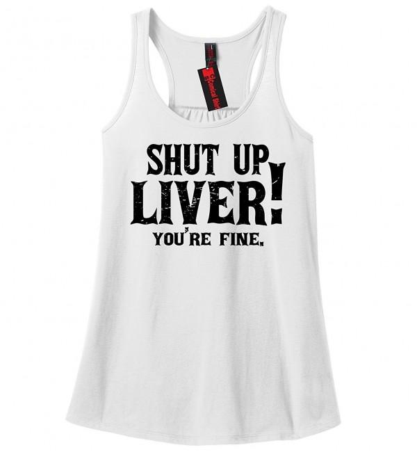 Comical Shirt Ladies Liver Youre