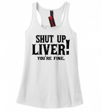 Comical Shirt Ladies Liver Youre